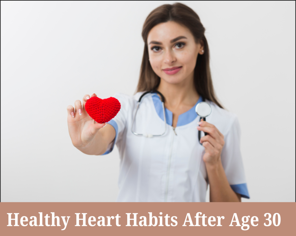 How to Maintain Heart Health After Age 30